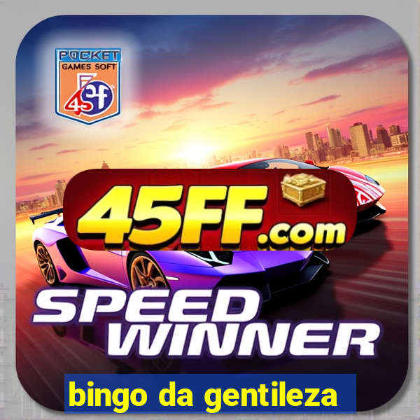 bingo da gentileza